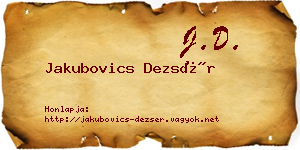 Jakubovics Dezsér névjegykártya